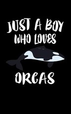 Just A Boy Who Loves Orcas