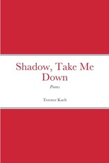 Shadow, Take Me Down
