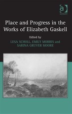 Place and Progress in the Works of Elizabeth Gaskell
