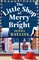 The Little Shop of Merry and Bright