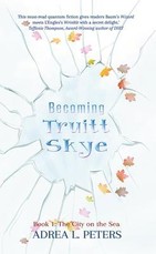Becoming Truitt Skye