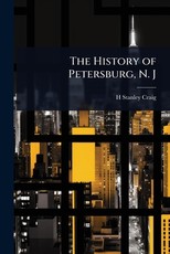 The History of Petersburg, N. J