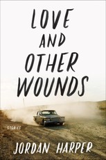 Harper, J: Love and Other Wounds