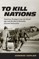 To Kill Nations