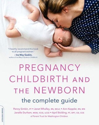 Pregnancy, Childbirth, and the Newborn (New edition)