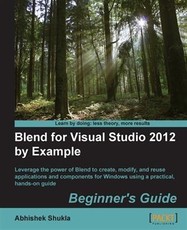 Blend for Visual Studio 2012 by Example: Beginner's Guide