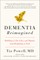 Dementia Reimagined