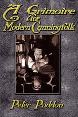 A Grimoire for Modern Cunning Folk