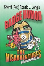 Badge Humor -The Misadventures