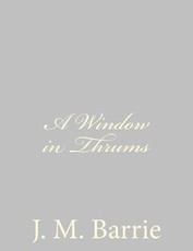 A Window in Thrums