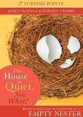 House is Quiet, Now What?