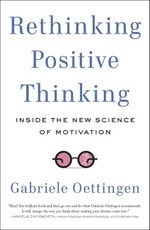 Rethinking Positive Thinking