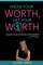 Know Your Worth, Get Your Worth