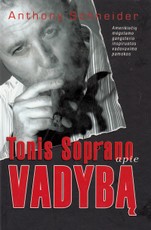 Tonis Soprano apie vadybą