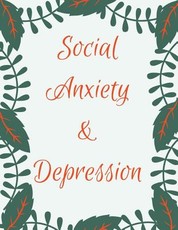 Social Anxiety and Depression Workbook