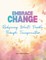 Embrace Change