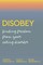 Disobey