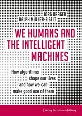 We Humans and the Intelligent Machines