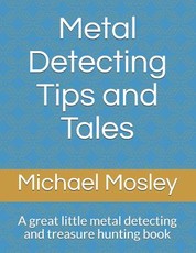 Metal Detecting Tips and Tales