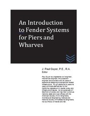 An Introduction to Fender Systems for Piers and Wharves