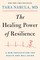 The Healing Power of Resilience