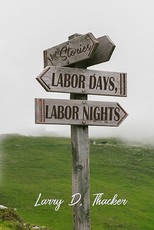 Labor Days, Labor Nights