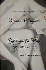 Ravings of a Mad Gentlewoman