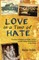 Love in a Time of Hate