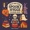 Bold & Easy Spooky Hygge Coloring Book