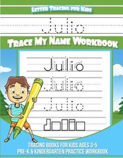 Julio Letter Tracing for Kids Trace my Name Workbook