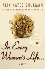 In Every Woman's Life ...