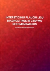 Intersticinių plaučių ligų diagnostikos ir gydymo rekomendacijos. Antrasis papildytas leidimas