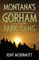 Montana's Gorham Park Gang