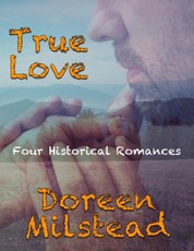 True Love: Four Historical Romances