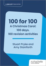 100 for 100 - A Christmas Carol: 100 days. 100 revision activities