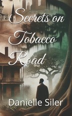 Secrets on Tobacco Road