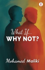 What If... Why Not?