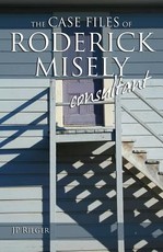 The Case Files of Roderick Misely, Consultant