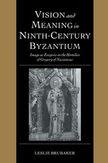 Vision and Meaning in Ninth-Century Byzantium