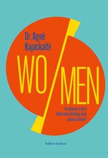 WO/MEN. Ar moterys ir vyrai išties tokie skirtingi, kaip įprasta manyti?