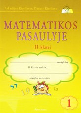 Matematikos pasaulyje. 1-asis pratybų sąsiuvinis II klasei