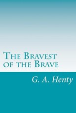 The Bravest of the Brave