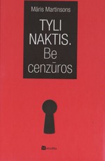 Tyli naktis. Be cenzūros