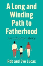 A Long and Winding Path to Fatherhood