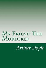 My Friend The Murderer