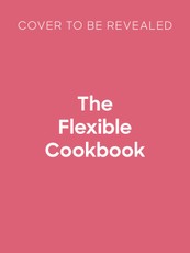The Flexible Cookbook