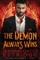 The Demon Always Wins