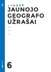 Jaunojo geografo užrašai 6 klasei, 1 dalis (serija „Atrask“) Jaunojo geografo užrašai 6 klasei, 1 dalis (serija „Atrask“)