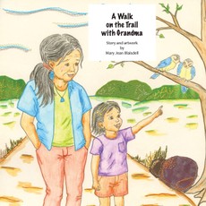 A Walk on the Trail with Grandma