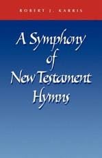 A Symphony of New Testament Hymns